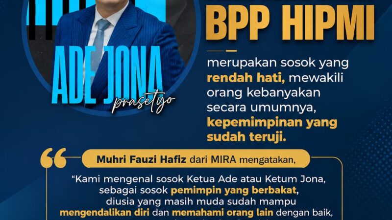 Muhri Fauzi Hafiz Sebut BPP HIPMI Butuh Sosok Ketum yang Rendah Hati
