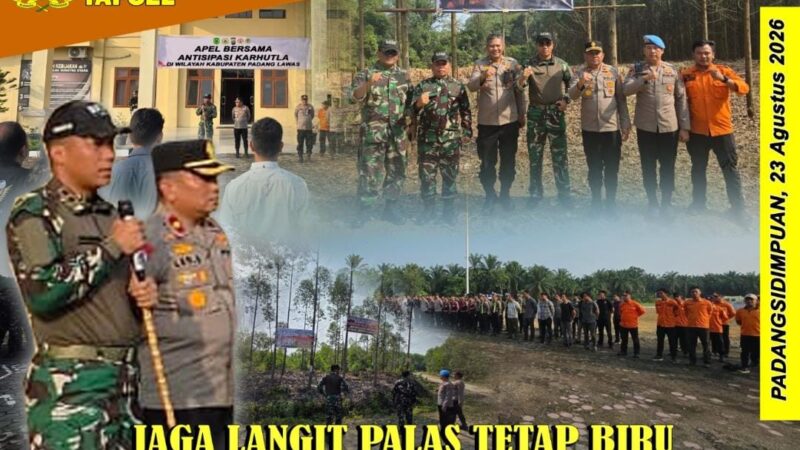 “Jaga Langit Palas Tetap Biru” Kodim 0212/Tapsel, Polres Palas dan BPBD Gelar Apel Kesiapsiagaan Karhutla