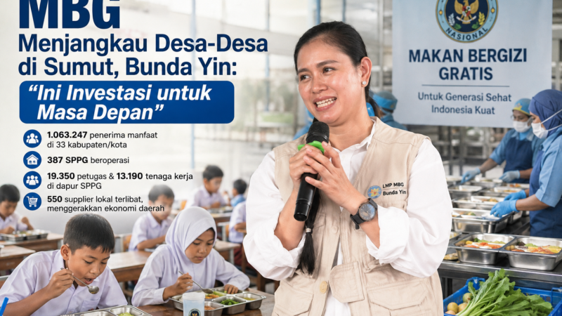 MBG Menjangkau Desa-Desa di Sumut, Bunda Yin: Ini Investasi untuk Masa Depan