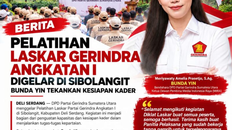 Bunda Yin Sebut Pelatihan Laskar Gerindra Cara Terbaik Kaderisasi
