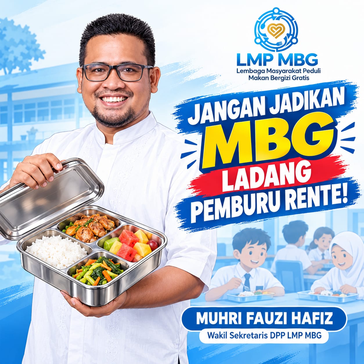 Muhri Fauzi Hafiz: Jangan Jadikan MBG Ladang Pemburu Rente!