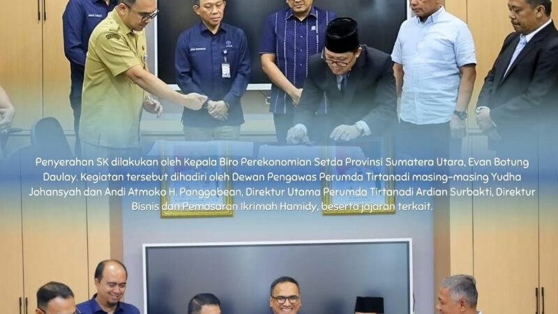 Perkuat Layanan, Tirtanadi Umumkan Direktur Adkeu dan Produksi Baru